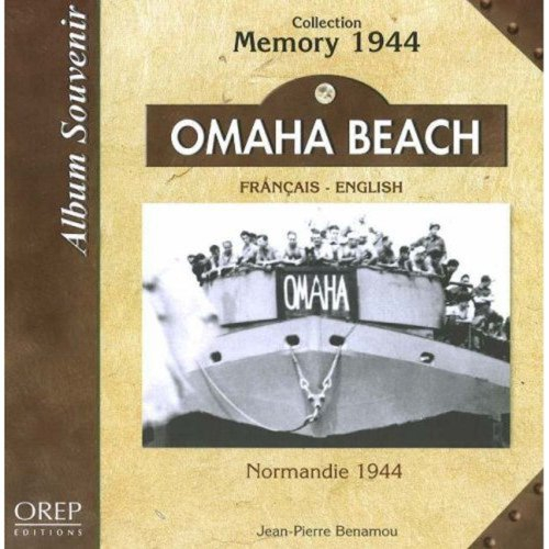 Omaha beach : Normandie 1944, album souvenir