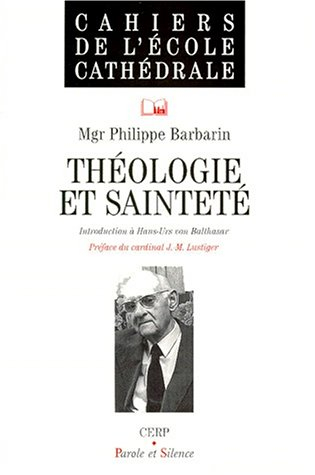 Théologie et sainteté : introduction à Hans-Urs von Balthasar