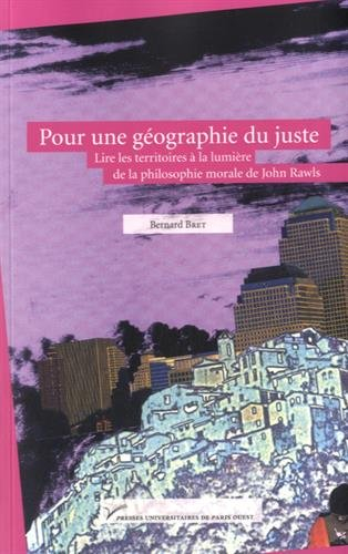 Pour une géographie du juste : lire les territoires à la lumière de la philosophie morale de John Ra