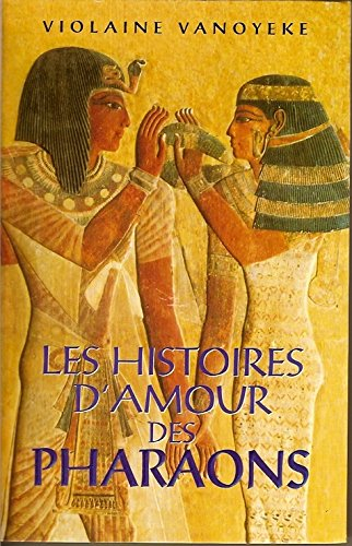 histoires d'amour des pharaons
