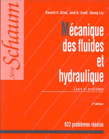 Mécanique des fluides et hydraulique : cours et problèmes (622 problèmes résolus)