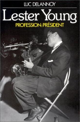 Lester Young : profession : président