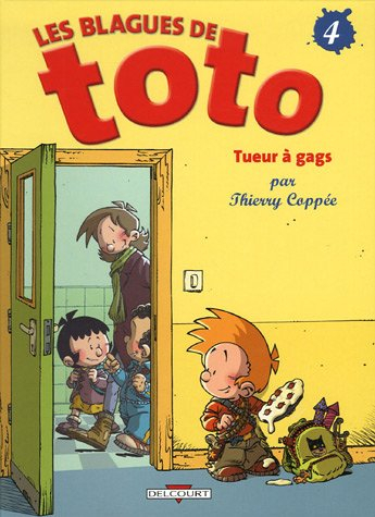 Les blagues de Toto. Vol. 4. Tueur à gags