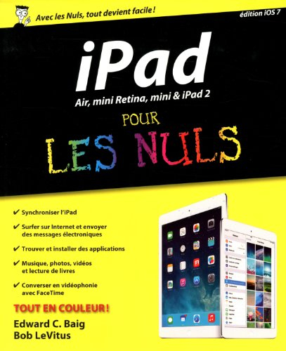 iPad Air, mini Retina, mini & iPad 2 pour les nuls : édition iOS 7 - Edward C. Baig, Bob LeVitus