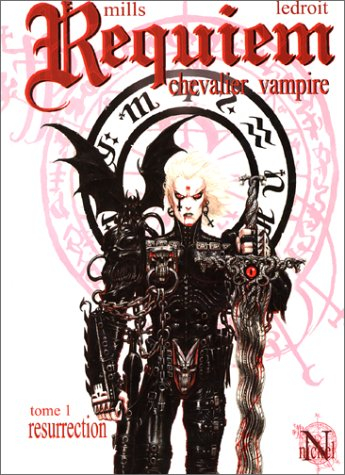 Requiem, chevalier vampire. Vol. 1. Résurrection