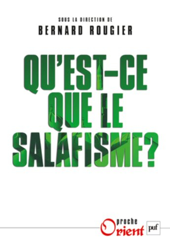 Qu'est-ce que le salafisme ?