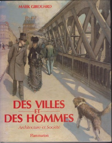 Des Villes et des hommes : architecture et société