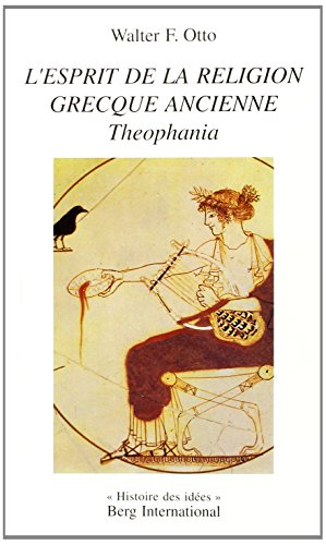 L'esprit de la religion grecque : theophania