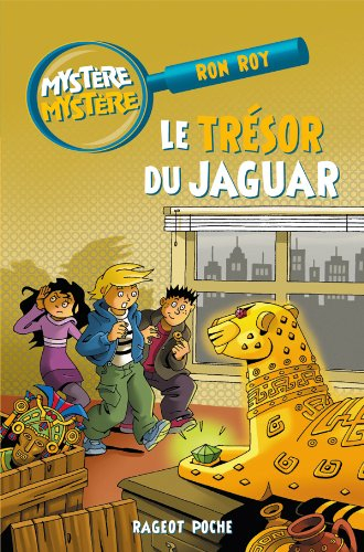 Mystère, mystère. Vol. 7. Le trésor du jaguar