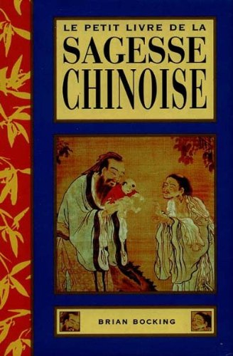 Le petit livre de la sagesse chinoise