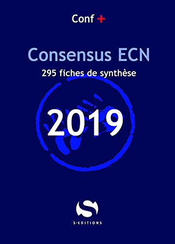Conférences de consensus aux ECN. Consensus ECN 2019 : 295 fiches de synthèse