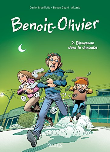 L'incroyable histoire de Benoit-Olivier. Vol. 2. Bienvenue dans la chnoute