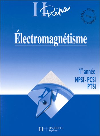 Electromagnétisme, 1re année, MPSI, PCSI, PTSI