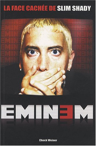 Eminem : la face cachée de Slim Shady