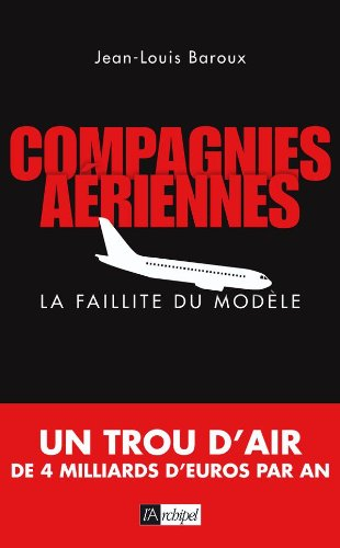 Compagnies aériennes : la faillite du modèle