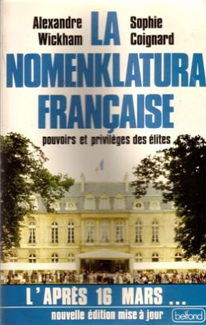 la nomenklatura française : pouvoirs et privilèges des élites