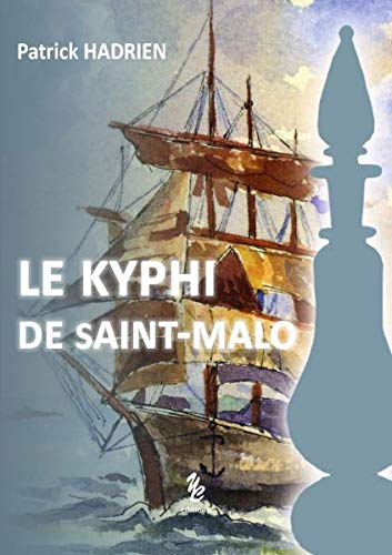 le Kyphi de Saint-Malo