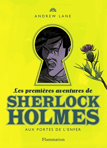 Les premières aventures de Sherlock Holmes. Vol. 4. Aux portes de l'enfer