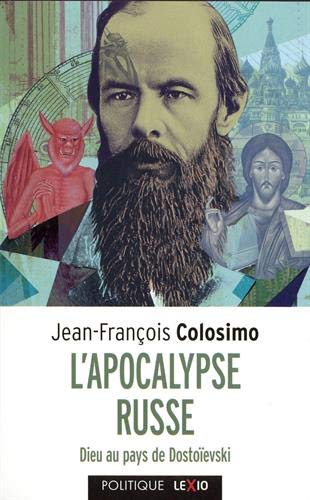 Théologie et politique. Vol. 2. L'apocalypse russe : Dieu au pays de Dostoïevski