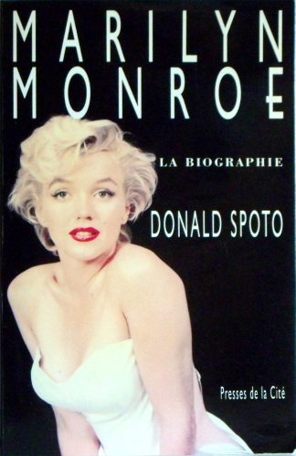 Marilyn Monroe : la biographie