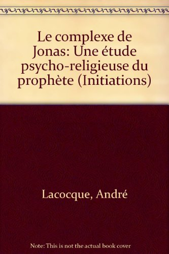 Le Complexe de Jonas : une étude psycho-religieuse du prophète