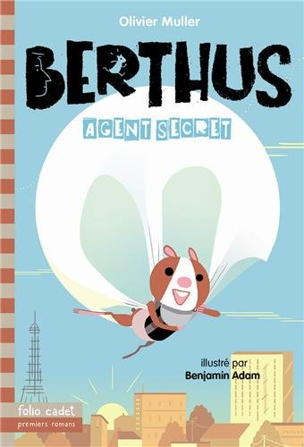 Berthus. Vol. 1. Agent secret