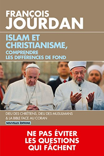 Islam et christianisme, comprendre les différences de fond