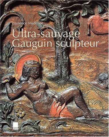 Ultra-sauvage Gauguin sculpteur