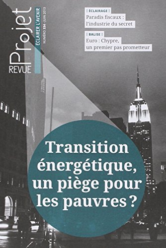 Projet, n° 334. Transition énergétique, un piège pour les pauvres ?