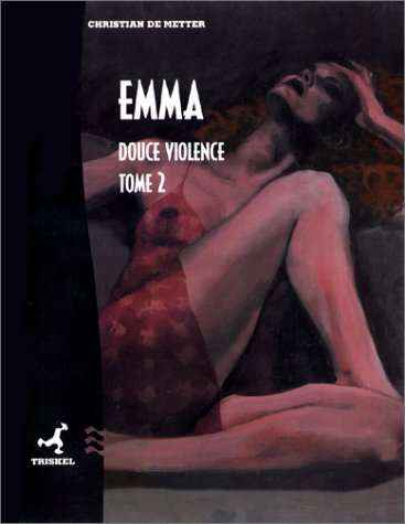 Emma. Vol. 2. Douce violence