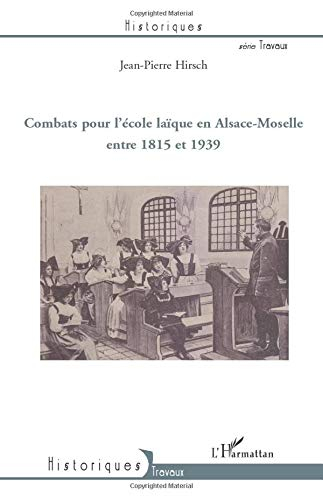 Combats pour l'école laïque en Alsace-Moselle entre 1815 et 1939