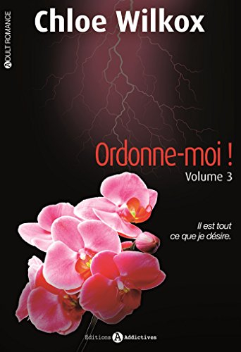 Ordonne-moi !. Vol. 3