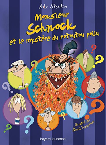 Chroniques de Lipton-les-Baveux. Vol. 7. Monsieur Schnock et le mystère du rotoutou poilu