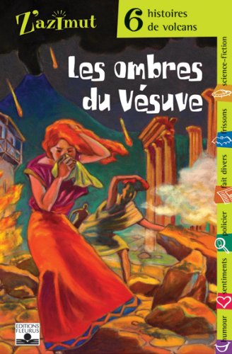 Les ombres du Vésuve : six histoires de volcans