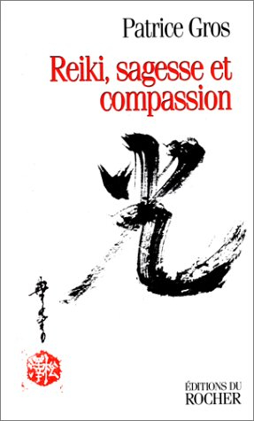 Reiki, sagesse et compassion