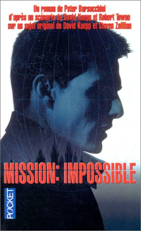 Mission impossible : d'après un scénario de David Koepp et de Robert Towne