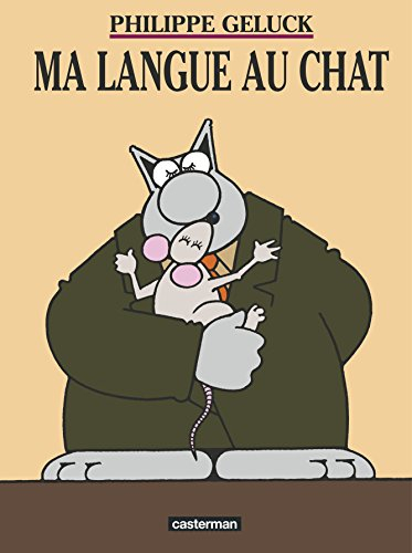 Le Chat. Vol. 6. Ma langue au Chat