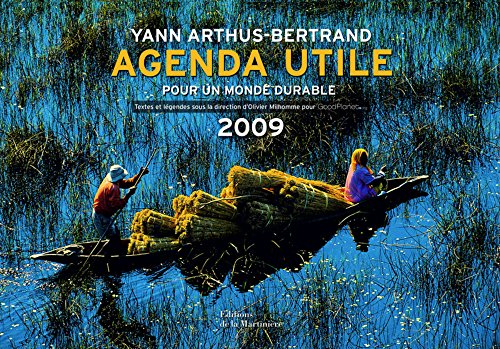 Agenda utile 2009 pour un monde durable : chiffres, photographies, conseils