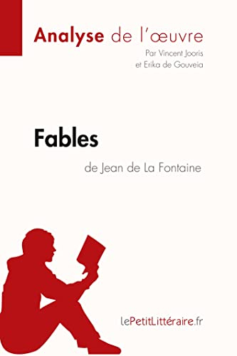 Fables de Jean de La Fontaine (Analyse de l'oeuvre) : Analyse complète et résumé détaillé de l'oeuvr