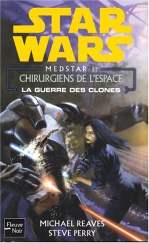Medstar. Vol. 1. Chirurgiens de l'espace