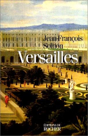 Versailles - Jean-François Solnon