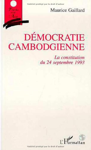 Démocratie cambodgienne : la Constitution du 24 septembre 1993