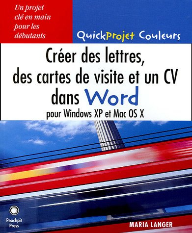 Créer des lettres, des cartes de visite et un CV dans Word pour Windows XP et Mac OS X