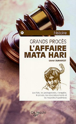 L'affaire Mata Hari - Lionel Dumarcet