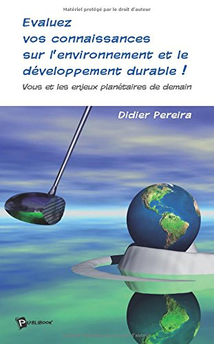 Evaluez vos connaissances sur l'environnement et le développement durable ! : vous et les enjeux pla