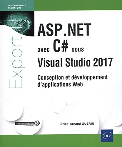 ASP.Net avec C# sous Visual Studio 2017 : conception et développement d'applications web