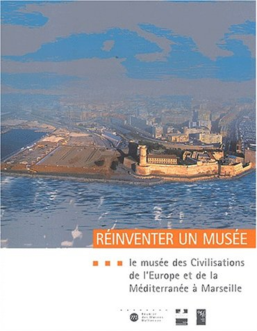 Réinventer un musée : le Musée des civilisations de l'Europe et de la Méditerranée à Marseille : pro