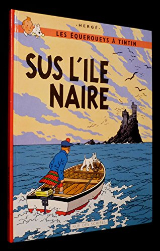 Les équérouées à Tintin. Vol. 1. Sus l'ile Naire