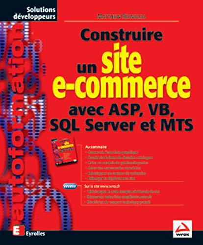 Construire un site e-commerce avec ASP, VB, SQL Server et MTS