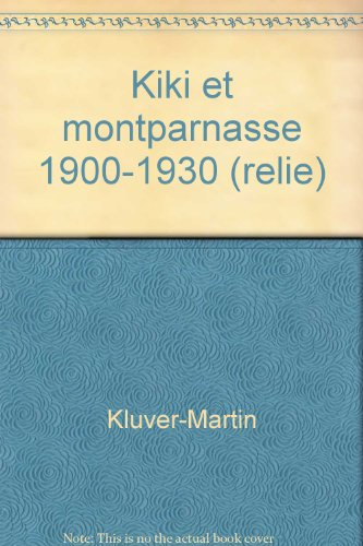 Kiki et Montparnasse : 1900-1930